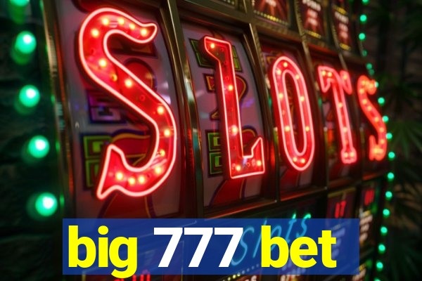 big 777 bet