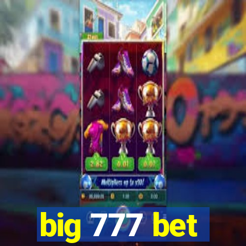 big 777 bet