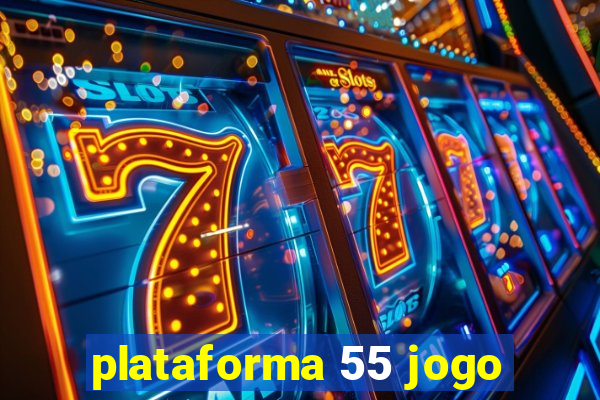 plataforma 55 jogo