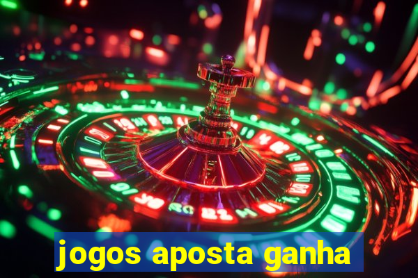 jogos aposta ganha