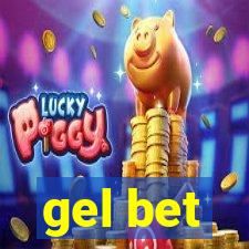 gel bet