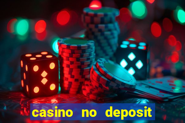 casino no deposit bonus free money