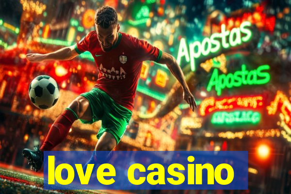 love casino