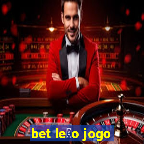 bet le茫o jogo