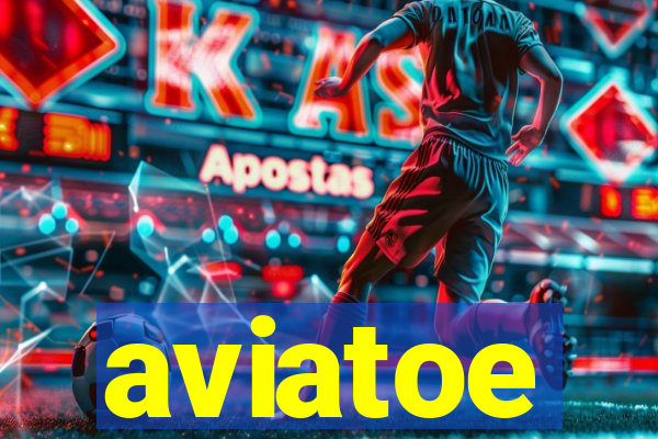 aviatoe