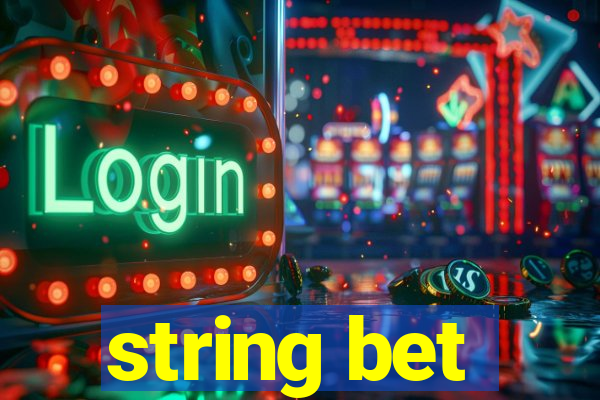 string bet