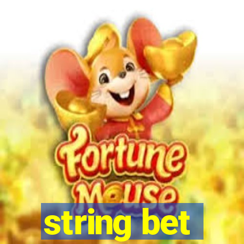 string bet