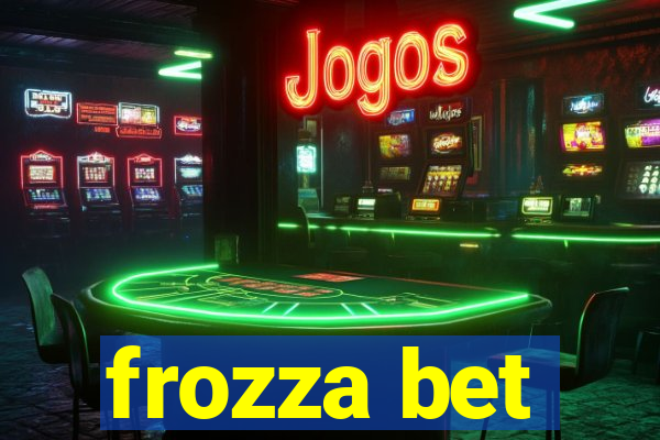 frozza bet