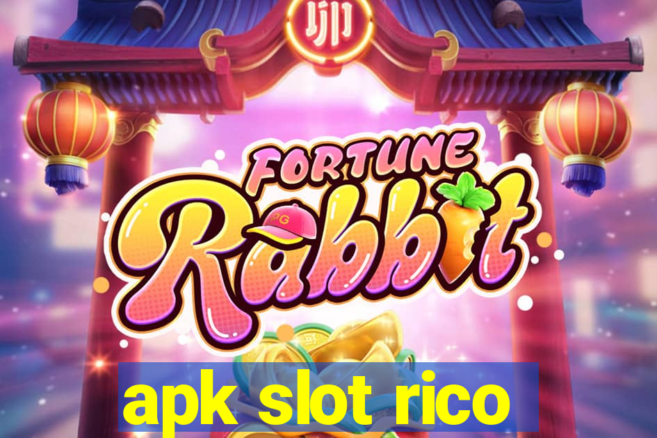 apk slot rico