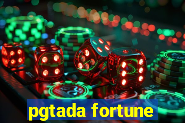 pgtada fortune