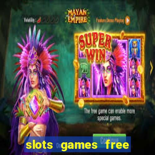 slots games free win real money online