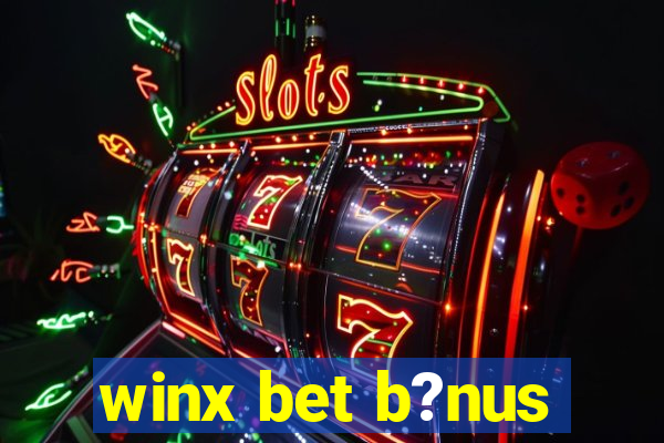 winx bet b?nus