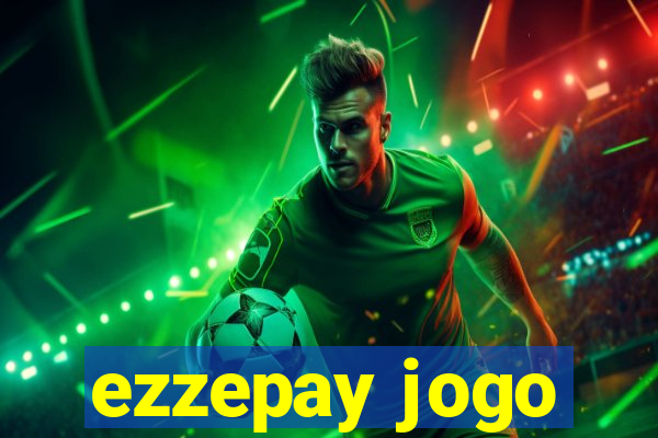 ezzepay jogo