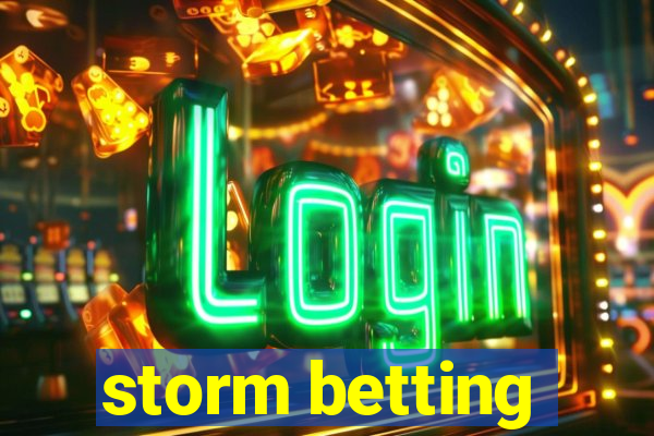 storm betting