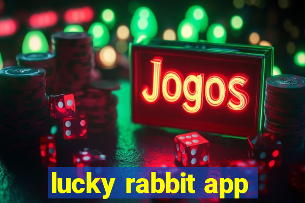 lucky rabbit app