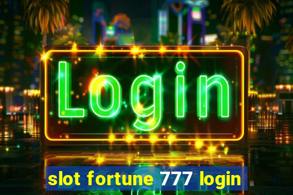 slot fortune 777 login