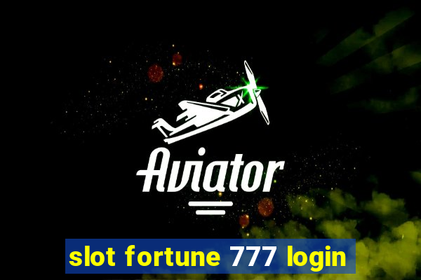 slot fortune 777 login