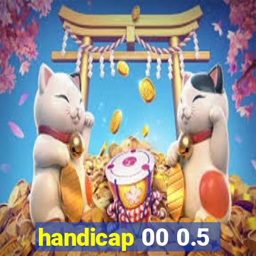 handicap 00 0.5