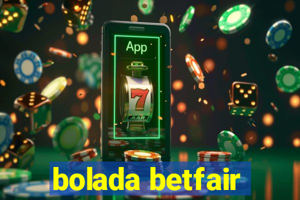 bolada betfair