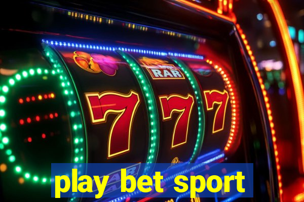 play bet sport