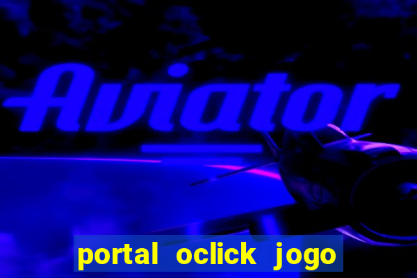 portal oclick jogo do bicho