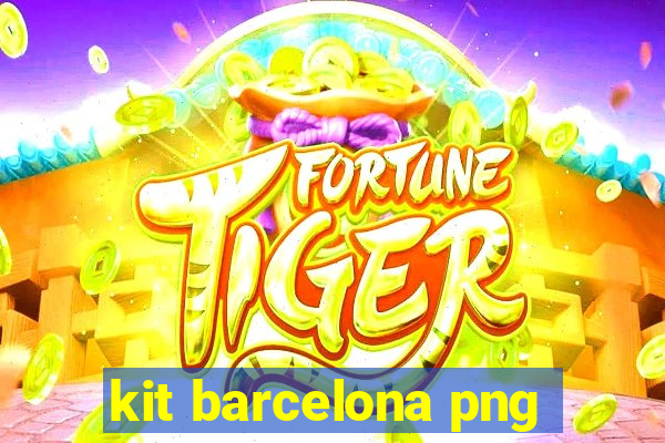 kit barcelona png