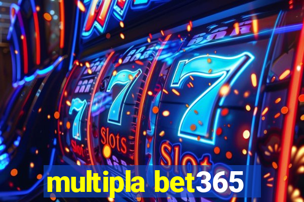 multipla bet365