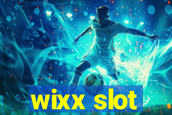 wixx slot