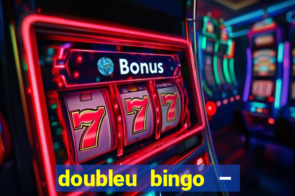 doubleu bingo – epic bingo