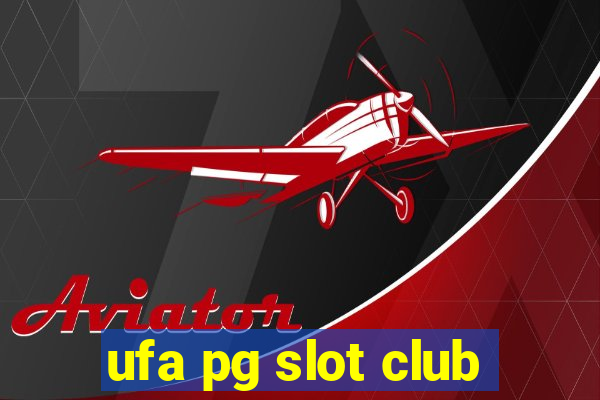 ufa pg slot club