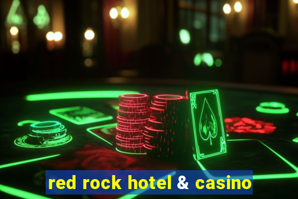 red rock hotel & casino