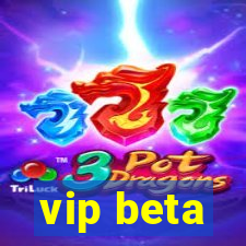 vip beta