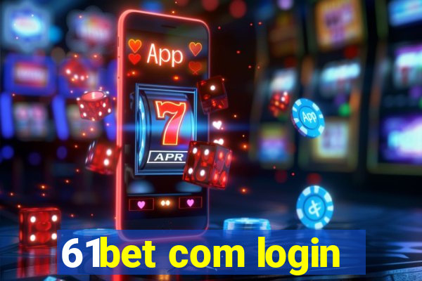 61bet com login