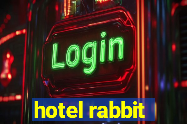 hotel rabbit