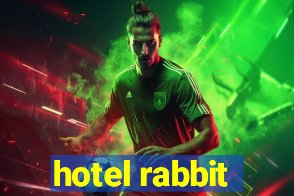 hotel rabbit