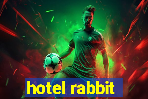 hotel rabbit