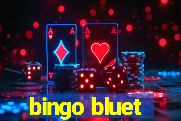 bingo bluet