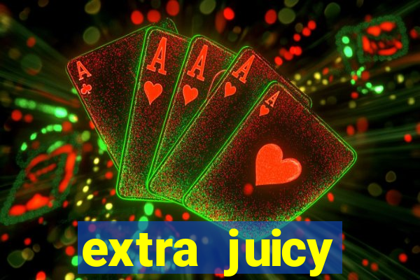 extra juicy megaways slot