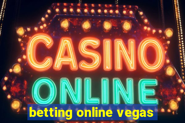 betting online vegas