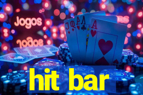 hit bar