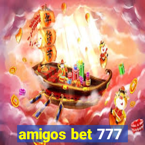 amigos bet 777