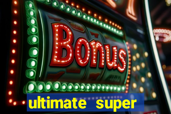 ultimate super reels slot