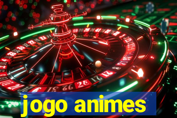 jogo animes