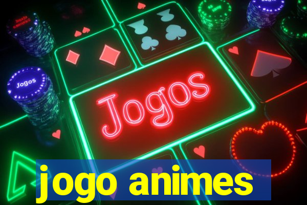 jogo animes