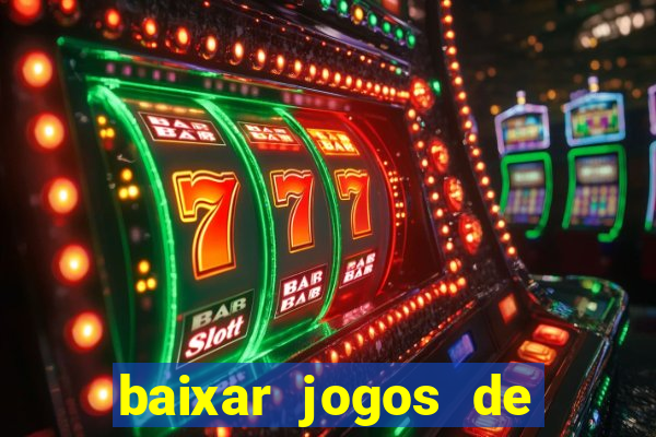 baixar jogos de ca?a niquel