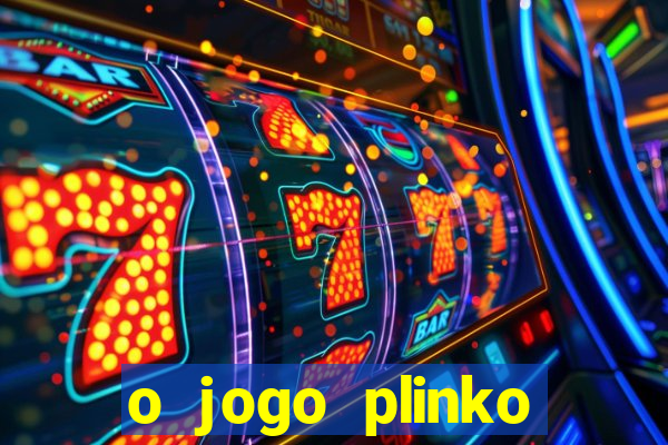 o jogo plinko winner paga mesmo