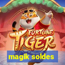 magik soldes