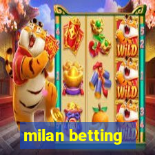 milan betting