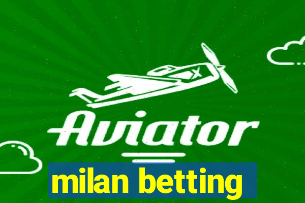 milan betting