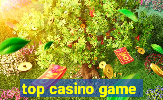 top casino game